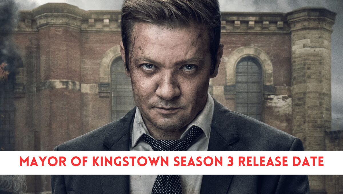 Mayor of Kingstown Season 3 Release Date and Trailer Revealed