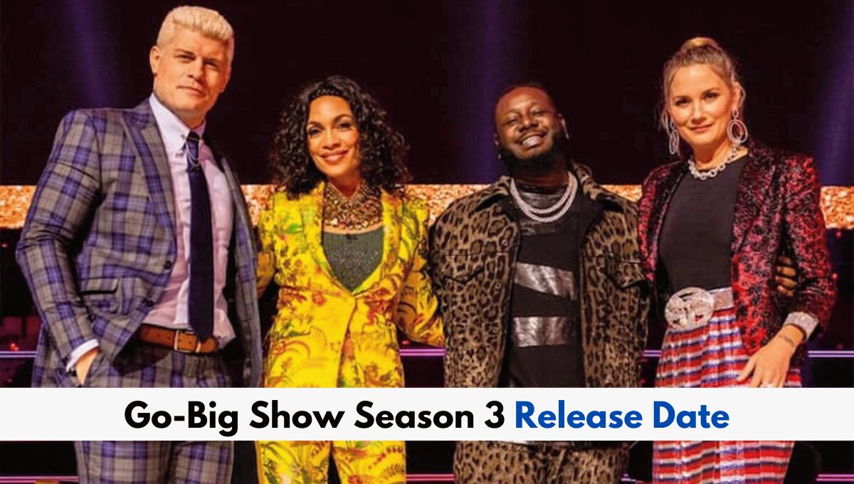 Go-Big Show Season 3 Official Release Date and More!
