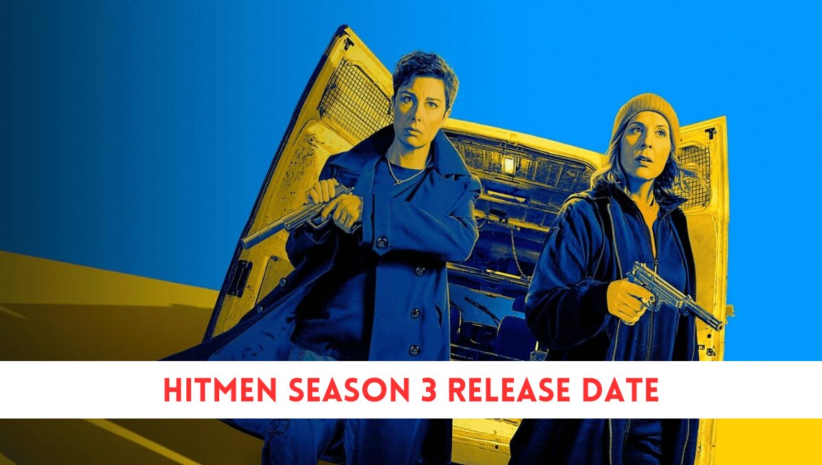 Hitmen Season 3 Release Date Revealed By Peacock