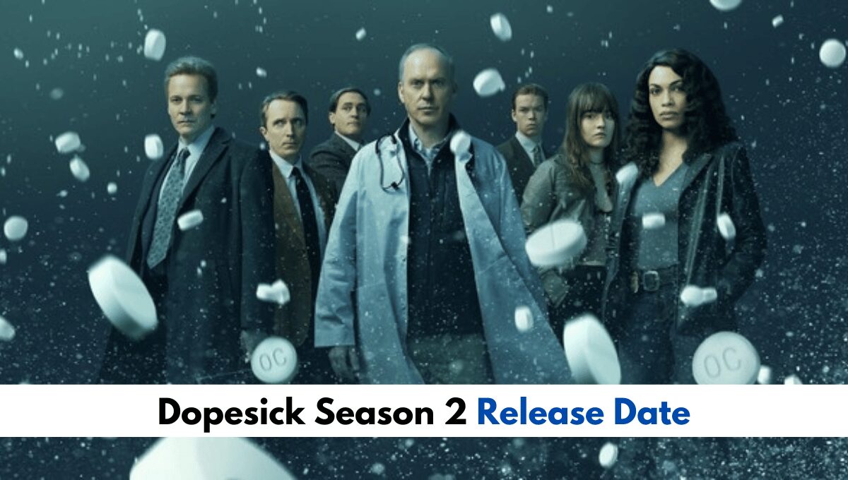 Is Dopesick Season 2 Happening_ Everything We Know!