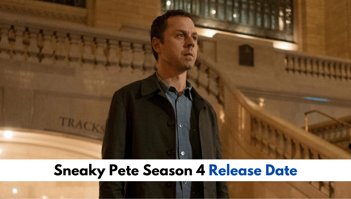 Is Sneaky Pete Season 4 Release Date Confirmed By Amazon