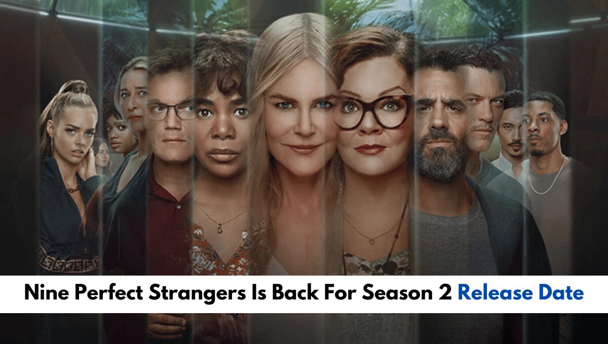 Nine Perfect Strangers Is Back For Season 2_ Will Release In 2024!