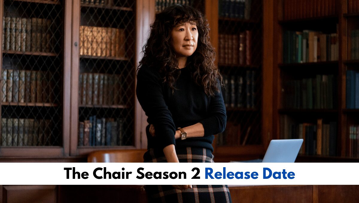 The Chair Season 2 On Netflix Release Date, Cast and Plot