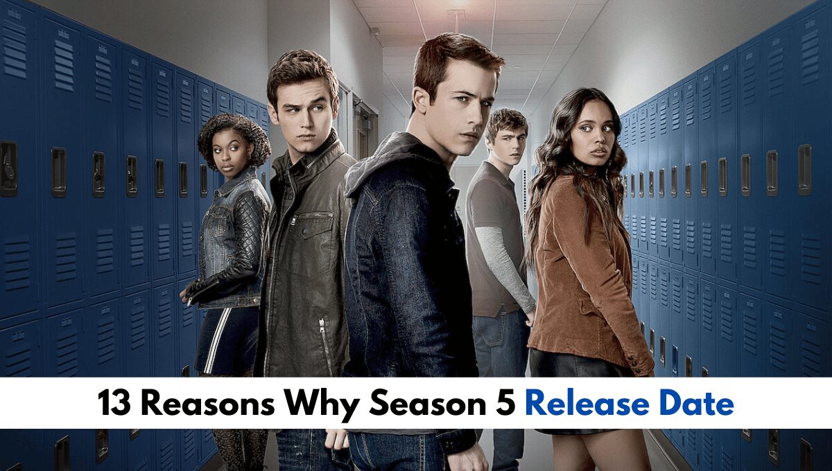 13 Reasons Why Season 5_ Why This Netflix Series Got Canceled