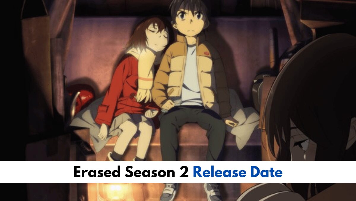Erased Season 2 Expected Release Date_ What We Know So Far