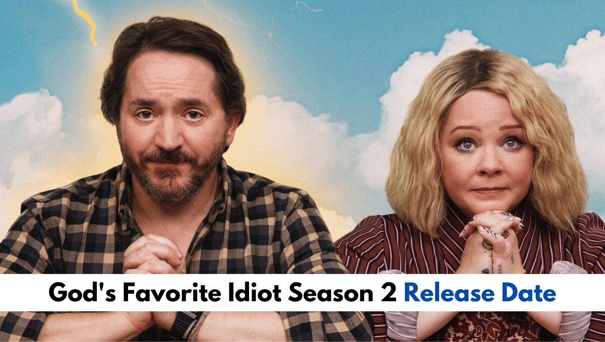 Everything We Know About God's Favorite Idiot Season 2