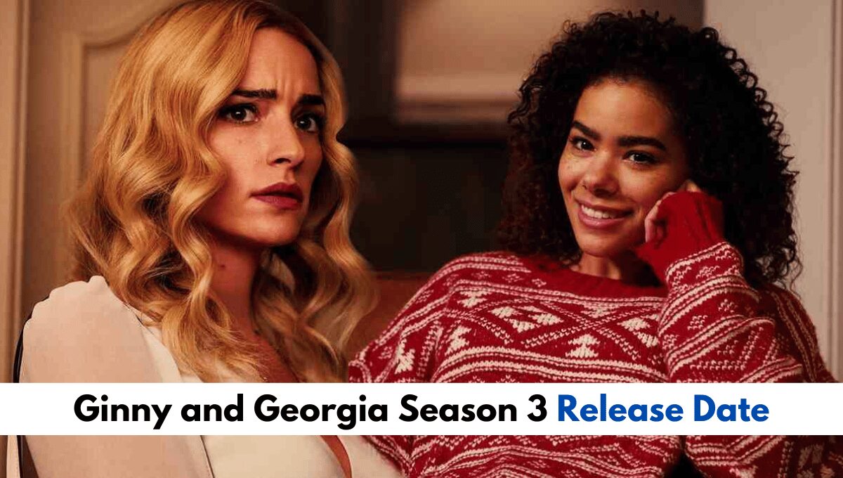 Ginny and Georgia Season 3_ Everything We Know So Far