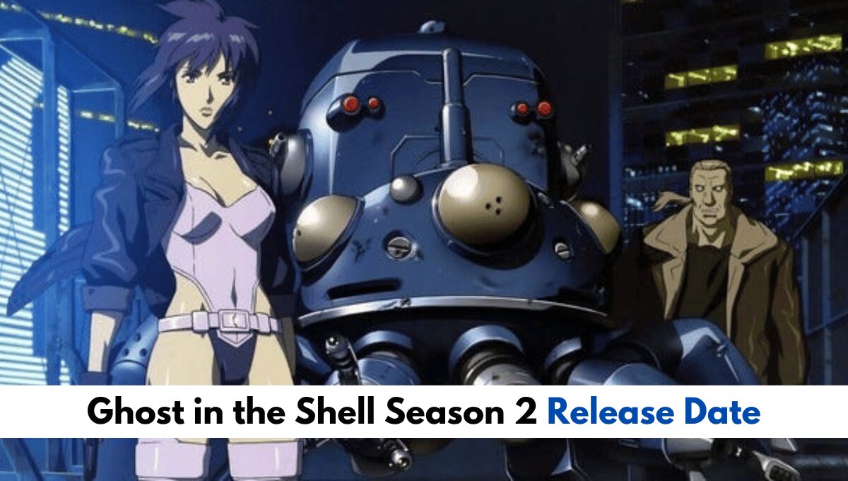 Is Ghost in the Shell Season 2 Release Date Confirmed