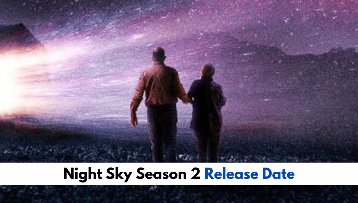 Is Night Sky Season 2 Canceled By Prime Video_ Latest News