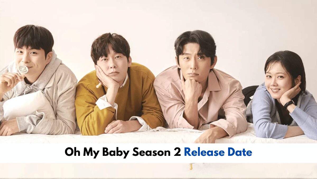 Oh My Baby Season 2 Release_ Has The Show Been Renewed