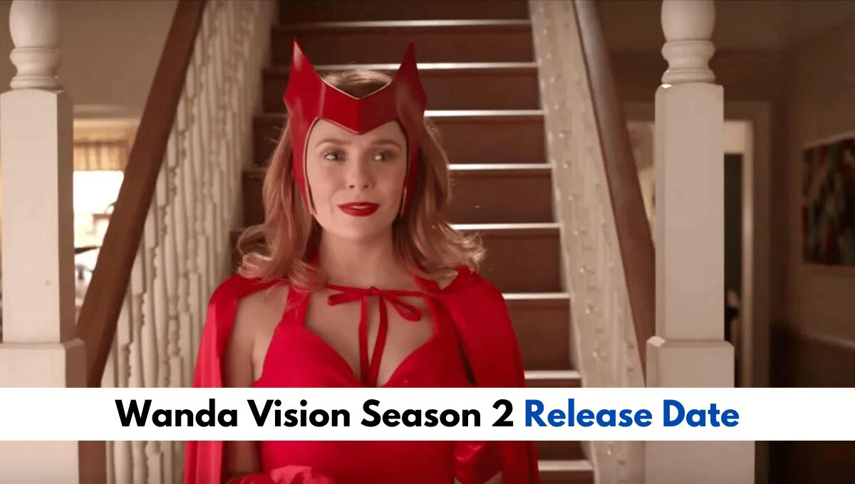 Wanda Vision Season 2 Renewal Officially Confirmed By Marvel!